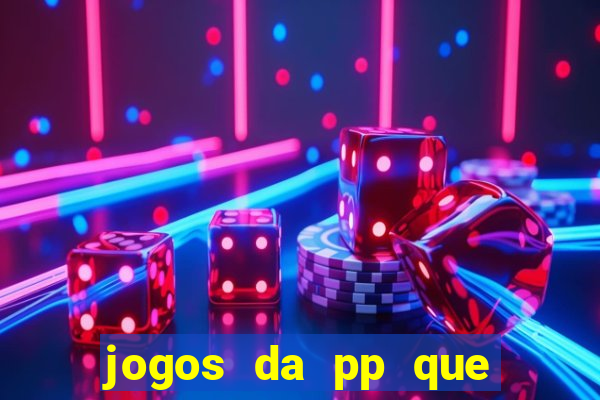 jogos da pp que pagam bem